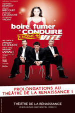au Théâtre - Boire - fumer et conduire vite